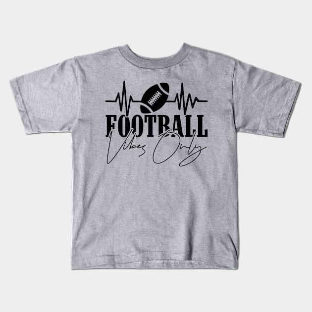 Football vibes only Kids T-Shirt by Teefold